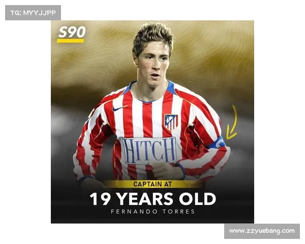 托雷斯绰号背后的故事揭秘他为何被如此称呼的原因 托雷斯绰号背后的故事揭秘他为何被如此称呼的原因